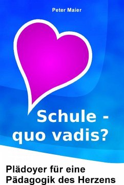 Schule – quo vadis? (eBook, ePUB) - Maier, Peter