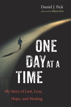 One Day at a Time (eBook, ePUB) - Fick, Daniel J.