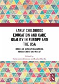 Early Childhood Education and Care Quality in Europe and the USA (eBook, PDF) Early Childhood Education and Care Quality in Europe and the USA (eBook, PDF)