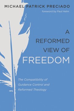 A Reformed View of Freedom (eBook, ePUB)