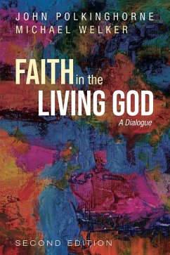 Faith in the Living God, 2nd Edition (eBook, ePUB)