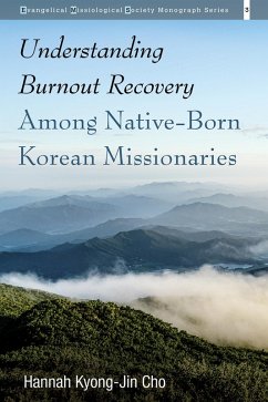 Understanding Burnout Recovery Among Native-Born Korean Missionaries (eBook, ePUB)
