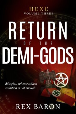 Return of the Demi-Gods (Hexe, #3) (eBook, ePUB) - Baron, Rex