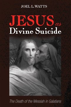 Jesus as Divine Suicide (eBook, ePUB)