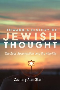 Toward a History of Jewish Thought (eBook, ePUB) - Starr, Zachary Alan