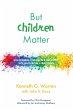 But Children Matter (eBook, ePUB) - Bild 1
