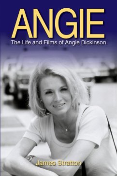 Cover Angie: The Life and Films of Angie Dickinson (eBook, ePUB)