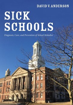 Sick Schools (eBook, ePUB) - Anderson, David V.