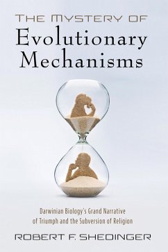 The Mystery of Evolutionary Mechanisms (eBook, ePUB)