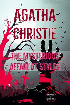 The Mysterious Affair at Styles (eBook, ePUB) - Christie, Agatha; Christie, Agatha