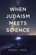 When Judaism Meets Science (eBook, ePUB) - Bild 1