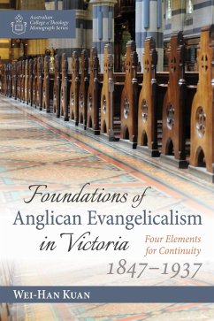 Foundations of Anglican Evangelicalism in Victoria (eBook, ePUB)