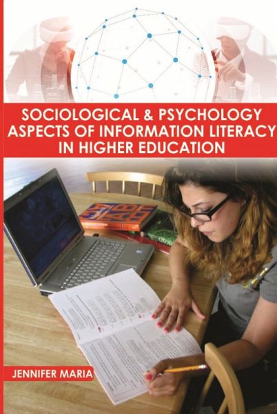 Sociological And Psychology Aspects Of Information Literacy In Higher Education (eBook, ePUB)