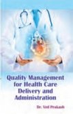 Quality Management For Health Care Delivery And Administration (eBook, ePUB)