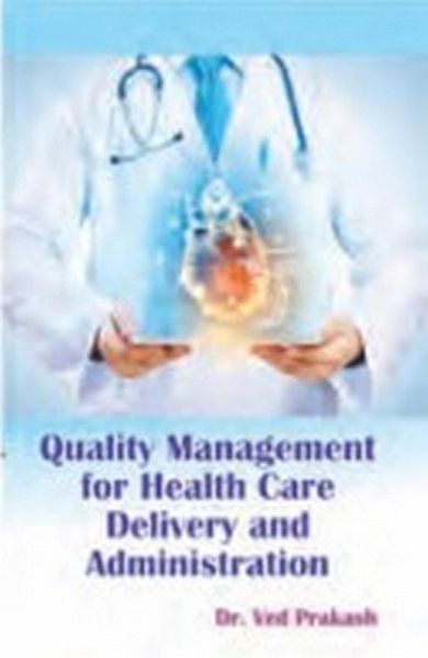 Quality Management For Health Care Delivery And Administration (eBook, ePUB)