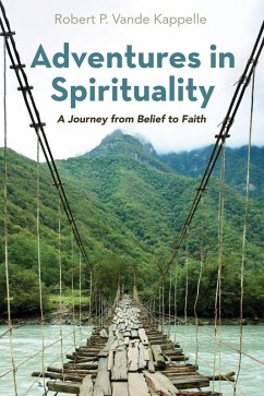 Adventures in Spirituality (eBook, ePUB) - Vande Kappelle, Robert P.