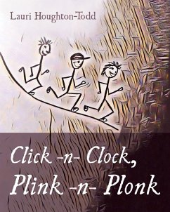 Click -n- Clock, Plink -n- Plonk (eBook, ePUB) Click -n- Clock, Plink -n- Plonk (eBook, ePUB)