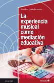 La experiencia musical como mediación educativa (eBook, ePUB)