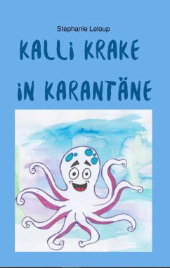 Kalli Krake in Karantäne (eBook, ePUB) - Leloup, Stephanie