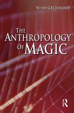 The Anthropology of Magic (eBook, ePUB)