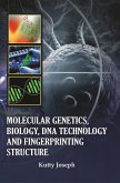 Molecular Genetics, Biology, DNA Technology And Fingerprinting Structure (eBook, ePUB) Molecular Genetics, Biology, DNA Technology And Fingerprinting Structure (eBook, ePUB)