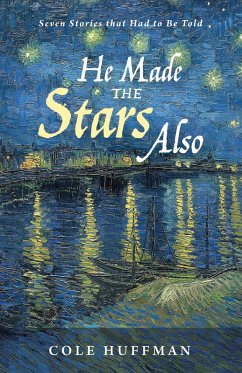 He Made the Stars Also (eBook, ePUB)