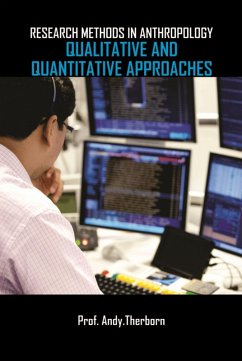 Research Methods In Anthropology (Qualitative And Quantitative Approaches) (eBook, ePUB) - Therborn, Andy