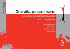 Gramática para profesores (eBook, ePUB) - Meneses, Alejandra; Hugo, Evelyn; Acevedo, Daniela; Ávila, Natalia