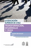 La educación superior de Chile (eBook, ePUB)