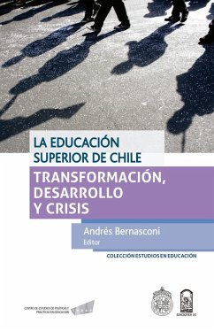 La educación superior de Chile (eBook, ePUB) - Bernasconi, Andrés