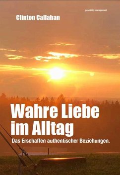 Wahre Liebe im Alltag (eBook, ePUB) - Callahan, Clinton