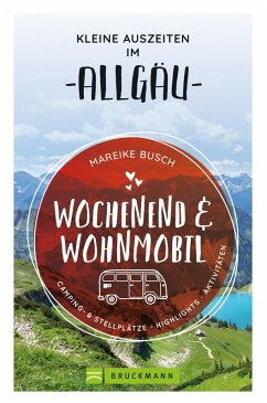 Wochenend und Wohnmobil. Kleine Auszeiten im Allgäu. (eBook, ePUB) - Busch, Mareike