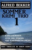 Sommer Krimi Trio 1 - Drei Thriller in einem Band (eBook, ePUB)