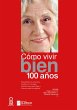 Cómo vivir bien 100 años (eBook, ePUB) - Bild 1
