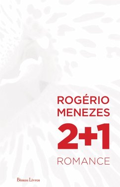 2+1 (eBook, ePUB) - Menezes, Rogério