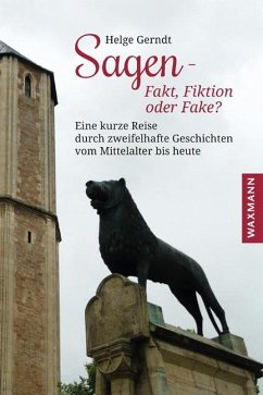 Sagen - Fakt, Fiktion oder Fake? - Gerndt, Helge