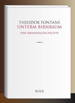 Unterm Birnbaum - Fontane, Theodor