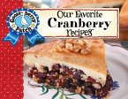 Our Favorite Cranberry Recipes (eBook, ePUB)