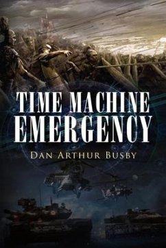 Time Machine Emergency (eBook, ePUB) - Busby, Dan Arthur