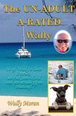 The un-ADULT a-RATED Wally (eBook, ePUB)