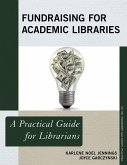 Fundraising for Academic Libraries (eBook, ePUB)