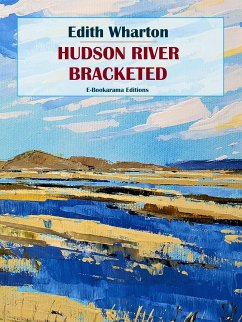 Hudson River Bracketed (eBook, ePUB) - Wharton, Edith