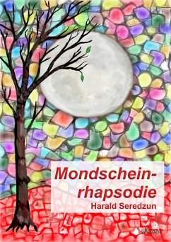 Mondscheinrhapsodie (eBook, ePUB) - Seredzun, Harald
