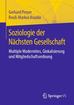 Soziologie der Nächsten Gesellschaft (eBook, PDF) - Preyer, Gerhard; Krauße, Reuß-Markus