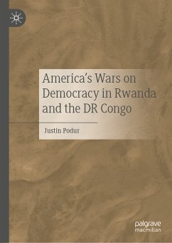 America's Wars on Democracy in Rwanda and the DR Congo (eBook, PDF) - Podur, Justin