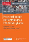 Prozesstechnologie zur Herstellung von FVK-Metall-Hybriden (eBook, PDF)