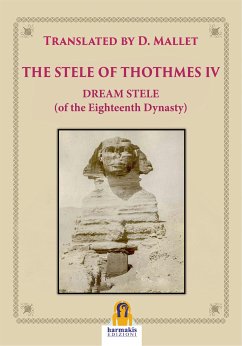 The Stele of Thothmes IV (eBook, ePUB) - Mallet, D.