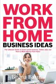 Work from Home Business Ideas (eBook, ePUB)