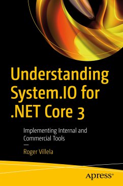 Understanding System.IO for .NET Core 3 (eBook, PDF) - Villela, Roger