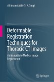 Deformable Registration Techniques for Thoracic CT Images (eBook, PDF)